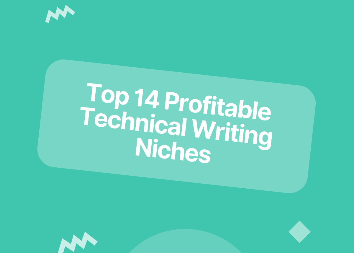 Top 14 Profitable Technical Writing Niches (2022): Choosing one - Contentre Blog