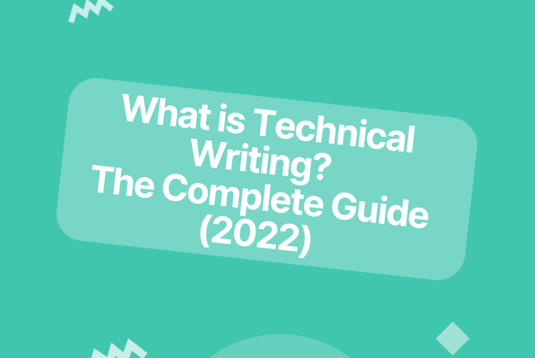 What is Technical Writing? The Complete Guide (2022)
