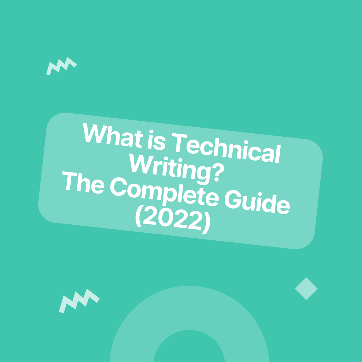 What is Technical Writing? The Complete Guide (2022) - Contentre Blog