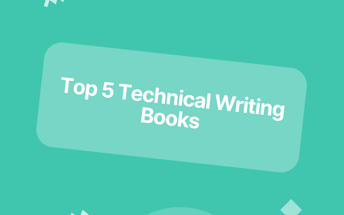 Top 5 Technical Writing Books: How to grow your tech writing (2022) - Contentre Blog