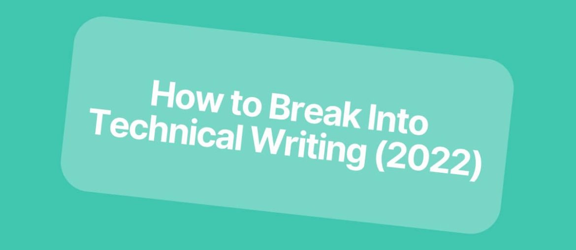 How to Break Into Technical Writing