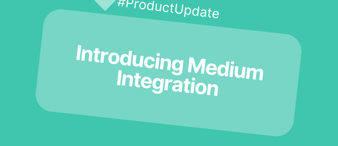 Introducing Medium Integration