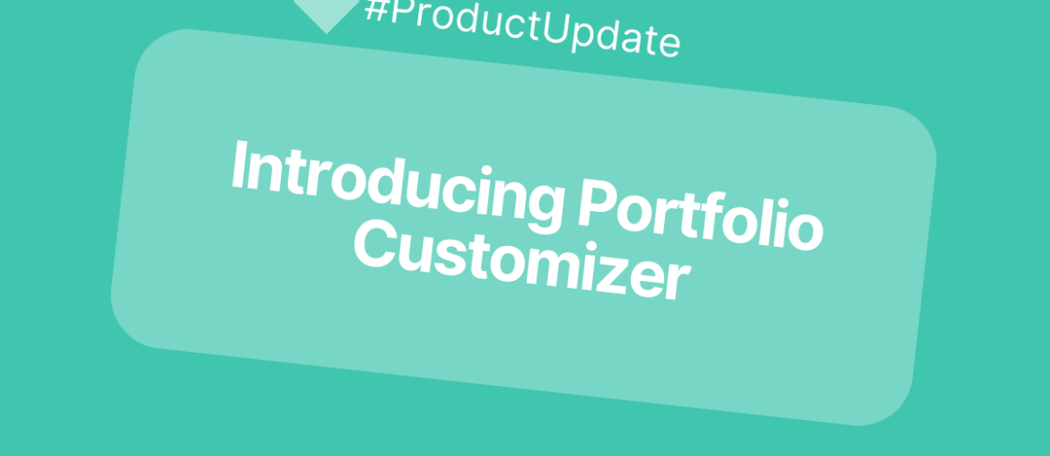 Introducing Portfolio Customizer