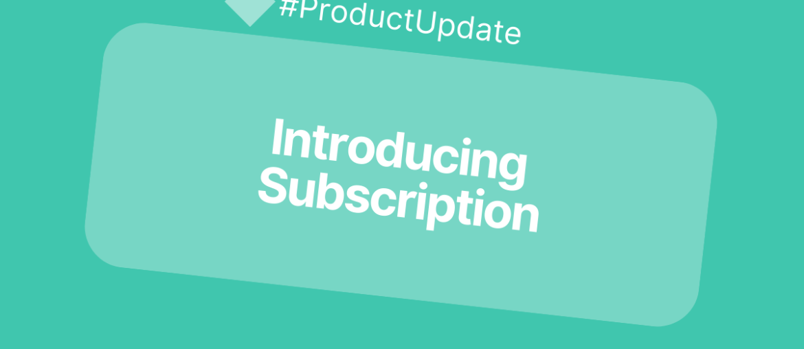 introducing subscription