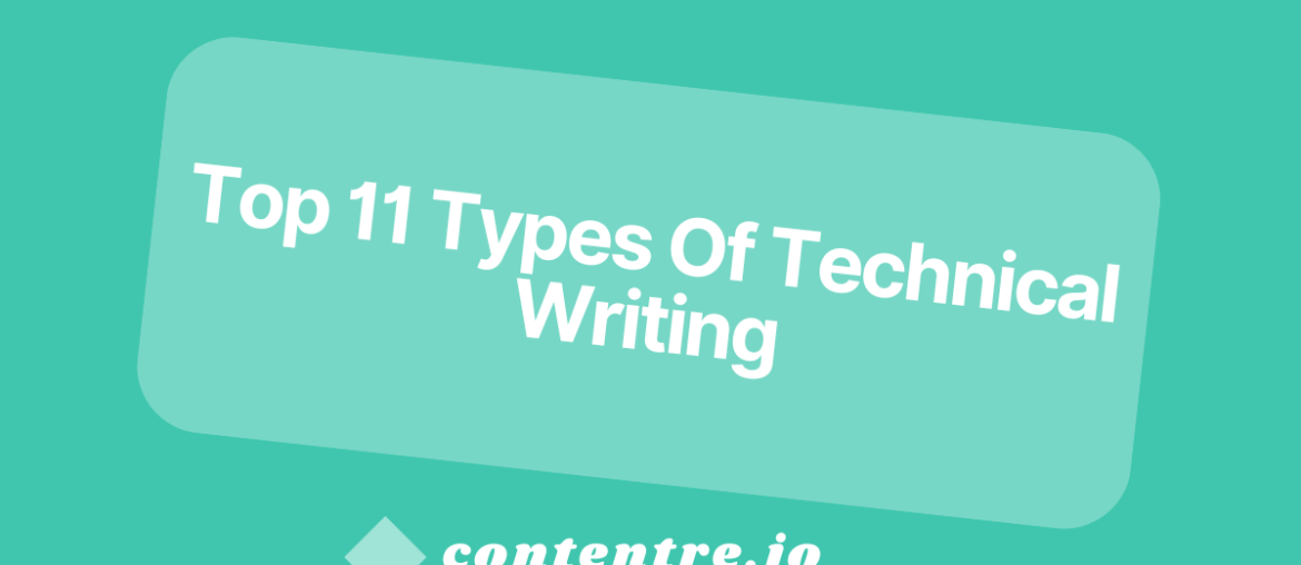 Top 11 Types Of Technical Writing